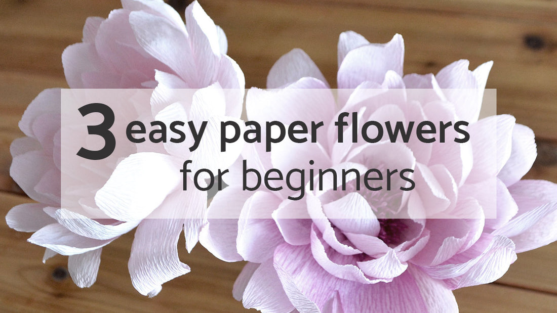 3 easy crepe paper flowers for beginners